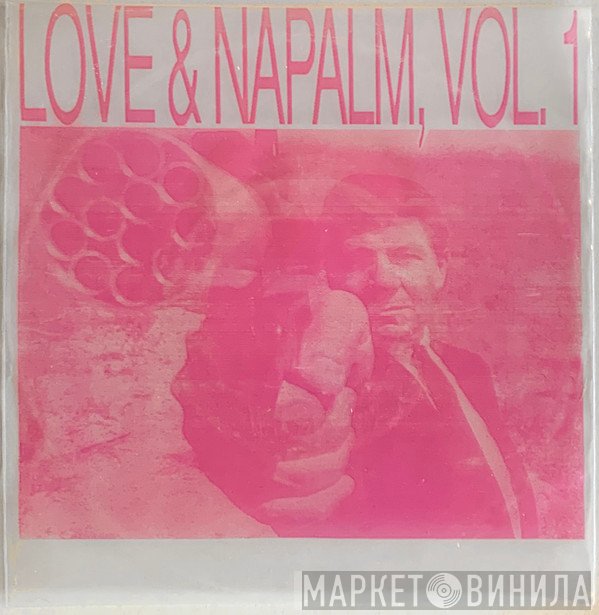  - Love & Napalm, Vol. 1