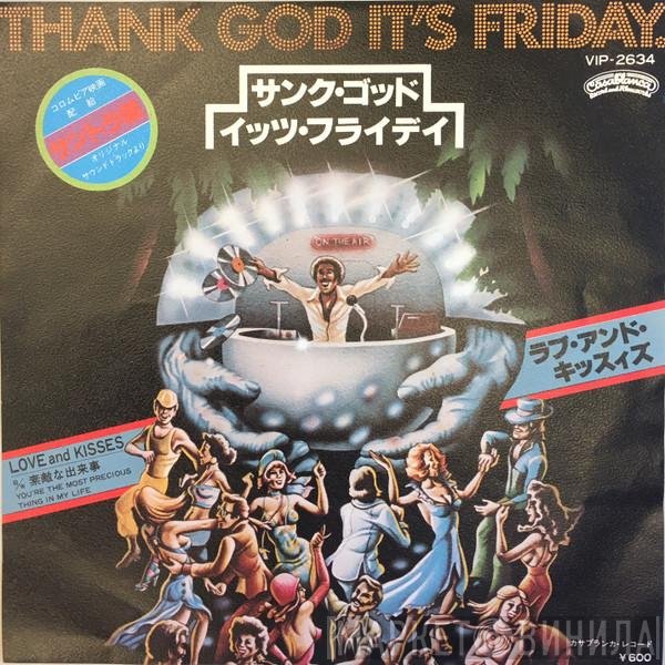 Love & Kisses - Thank God It's Friday