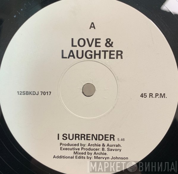 Love & Laughter - I Surrender