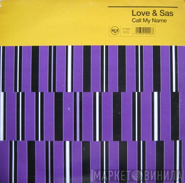 Love &amp; Sas - Call My Name