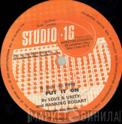 Love & Unity, Ranking Bogart - Put It On