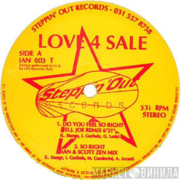 Love 4 Sale - Do You Feel So Right