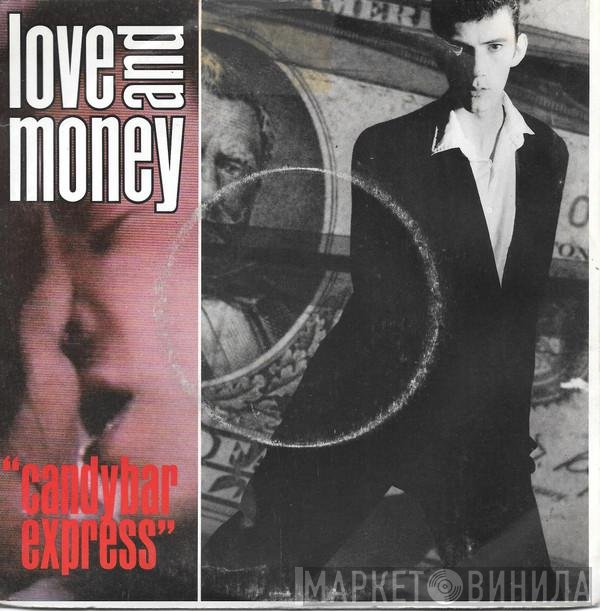 Love And Money  - Candybar Express
