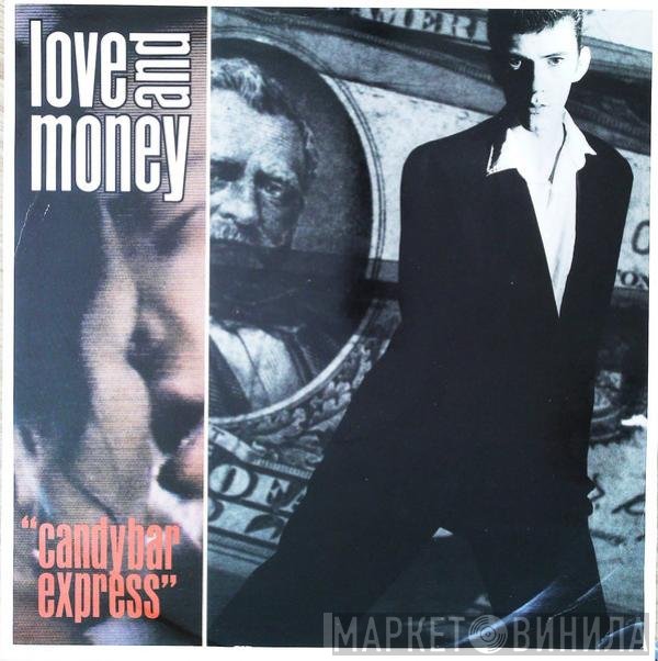 Love And Money - Candybar Express