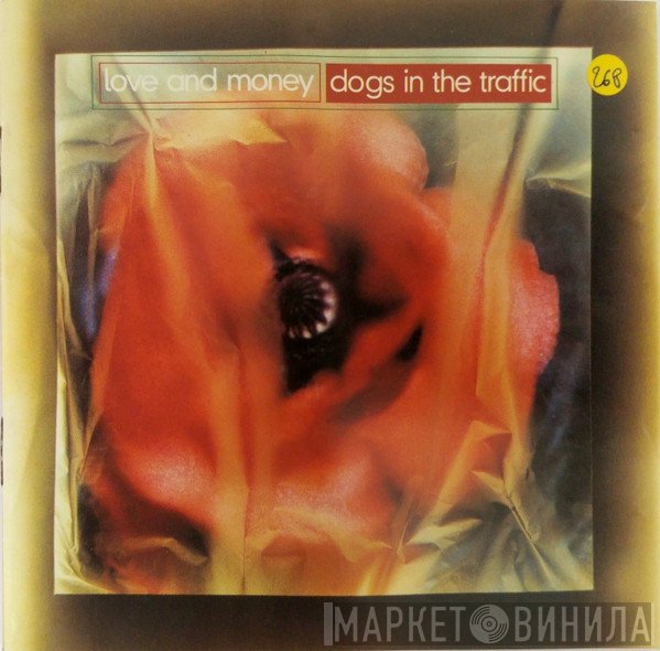 Love And Money  - Dogs In The Traffic