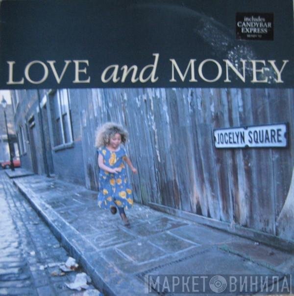 Love And Money  - Jocelyn Square