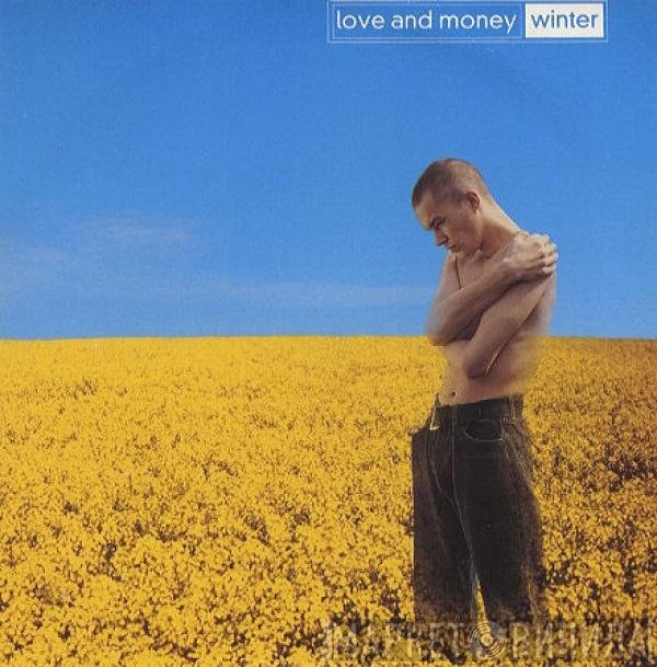 Love And Money  - Winter