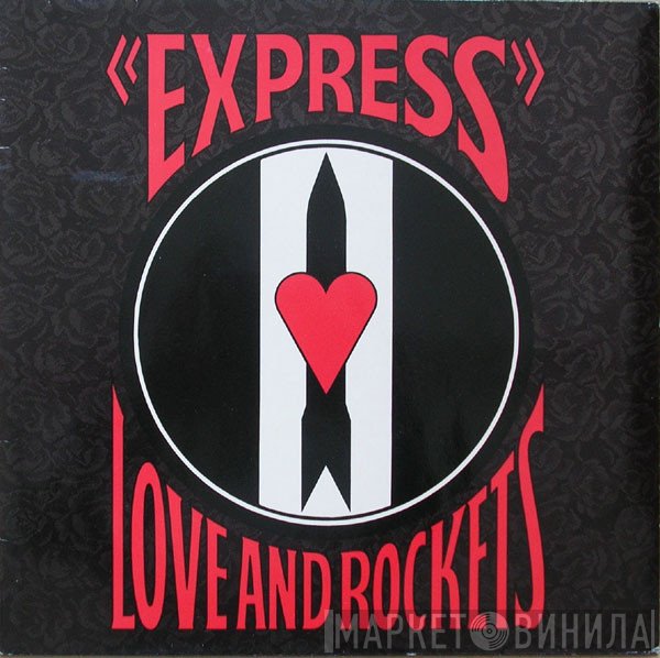 Love And Rockets  - Express