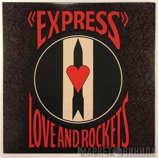 Love And Rockets  - Express