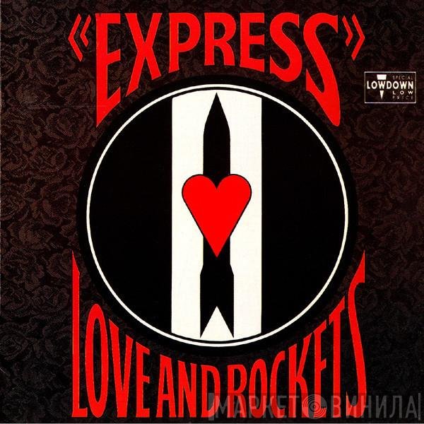Love And Rockets  - Express