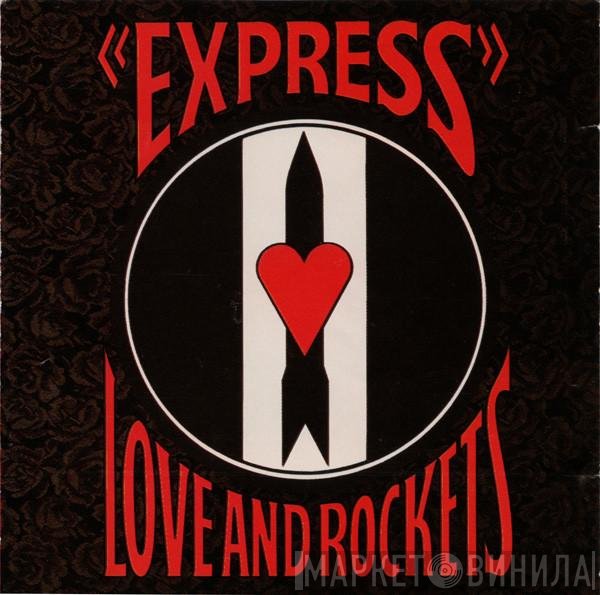 Love And Rockets  - Express