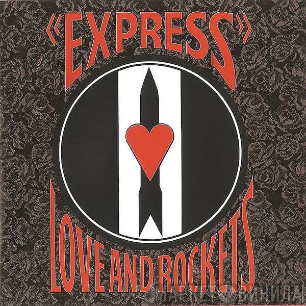 Love And Rockets  - Express