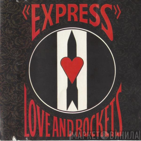 Love And Rockets  - Express