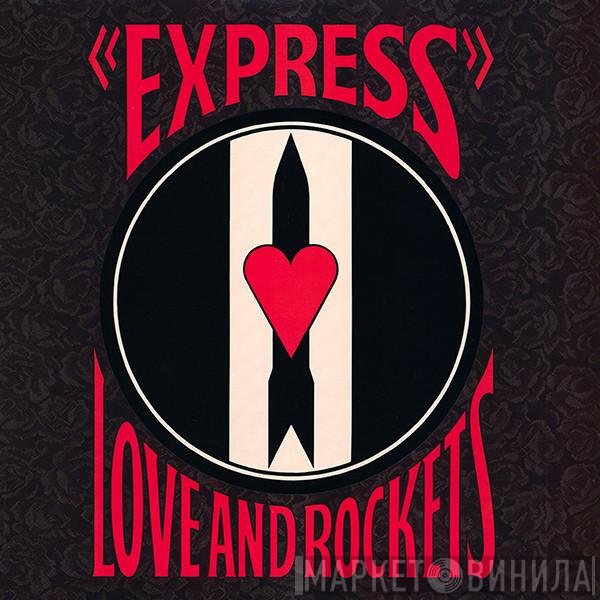 Love And Rockets  - Express