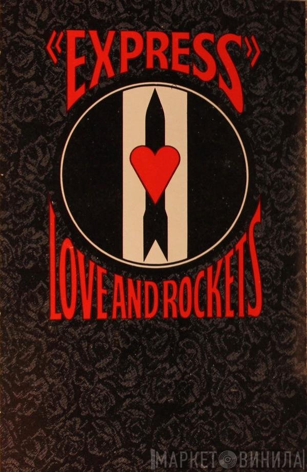 Love And Rockets  - Express
