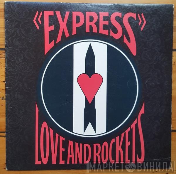 Love And Rockets  - Express