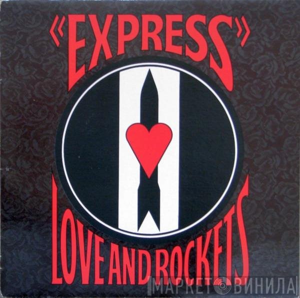 Love And Rockets  - Express