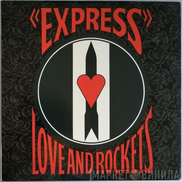 Love And Rockets  - Express
