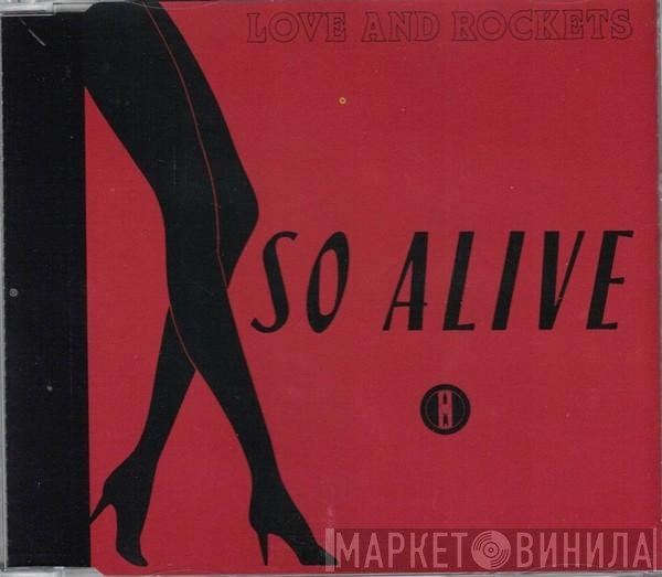 Love And Rockets  - So Alive
