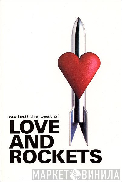 Love And Rockets  - Sorted! The Best Of Love And Rockets