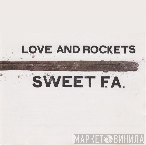 Love And Rockets  - Sweet F.A.