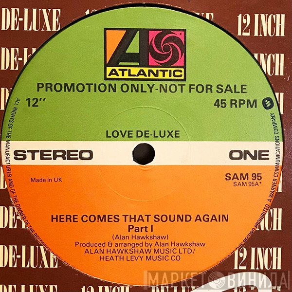 Love De-Luxe - Here Comes That Sound Again