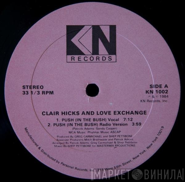 Love Exchange, Clair Hicks - Push (In The Bush)