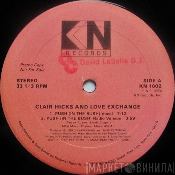 Love Exchange, Clair Hicks - Push (In The Bush)
