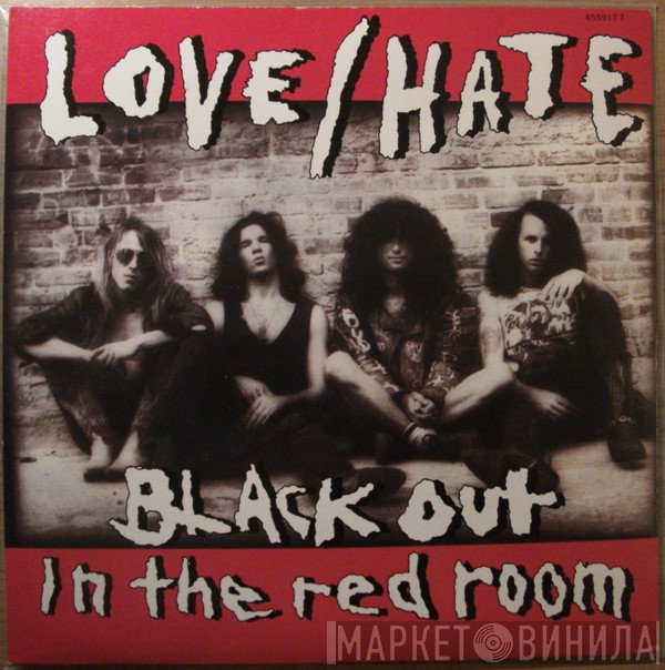 Love/Hate  - Black Out In The Red Room