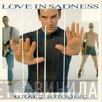 Love In Sadness  - Απλές Ιστορίες