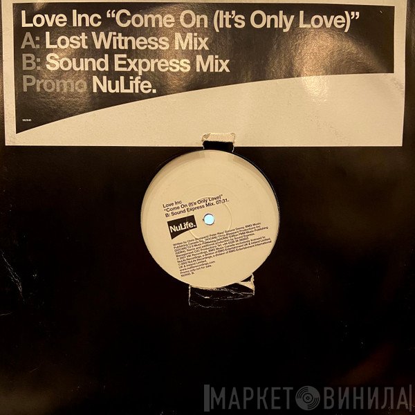 Love Inc - Come On (It's Only Love)
