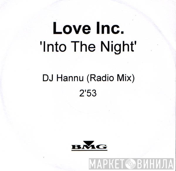 Love Inc - Into The Night