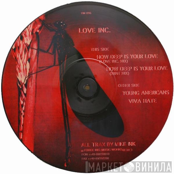 Love Inc. - How Deep Is Your Love