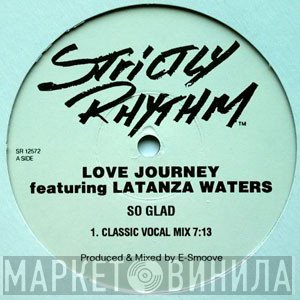Love Journey, Latanza Waters - So Glad
