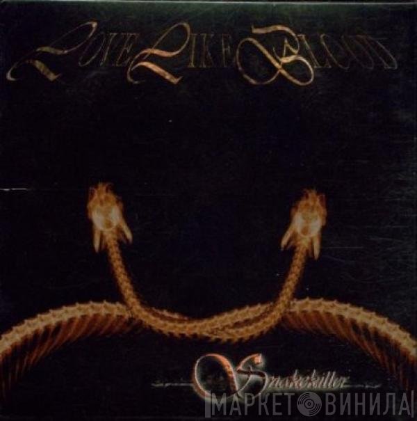 Love Like Blood  - Snakekiller