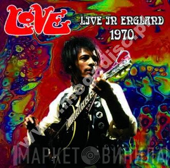 Love  - Live In England 1970