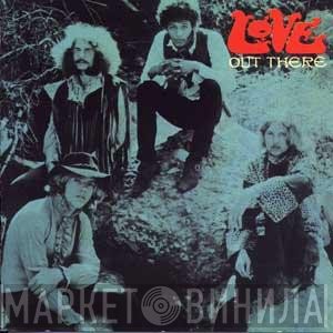 Love  - Out There