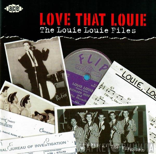  - Love That Louie: The Louie Louie Files