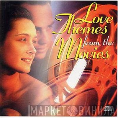  - Love Themes From The Movies