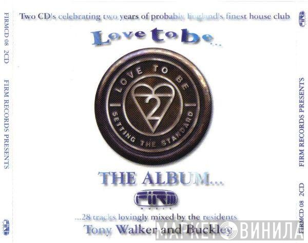  - Love To Be... The Album...