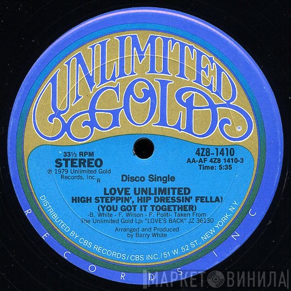 Love Unlimited - High Steppin', Hip Dressin' Fella (You Got It Together)