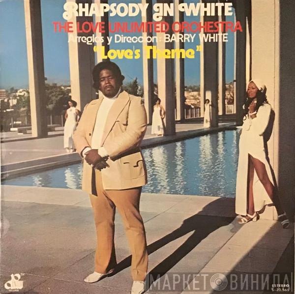 Love Unlimited Orchestra  - Rhapsody In White