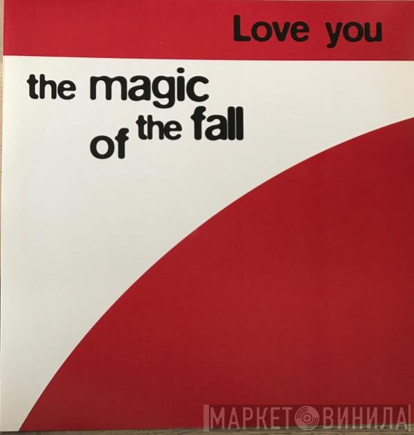 Love you - The Magic Of The Fall