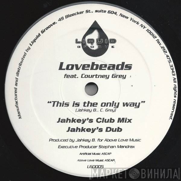 Lovebeads, Courtney Grey - This Is The Only Way
