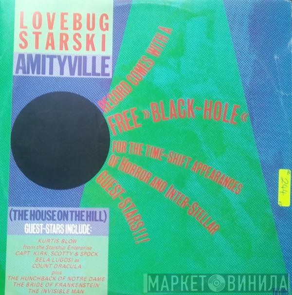 Lovebug Starski - Amityville (The House On The Hill)