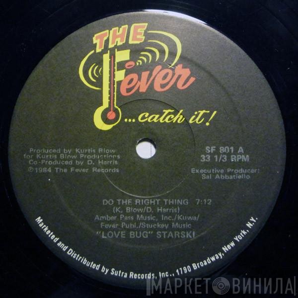 Lovebug Starski - Do The Right Thing
