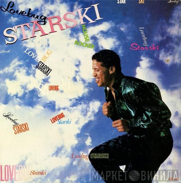 Lovebug Starski  - House Rocker