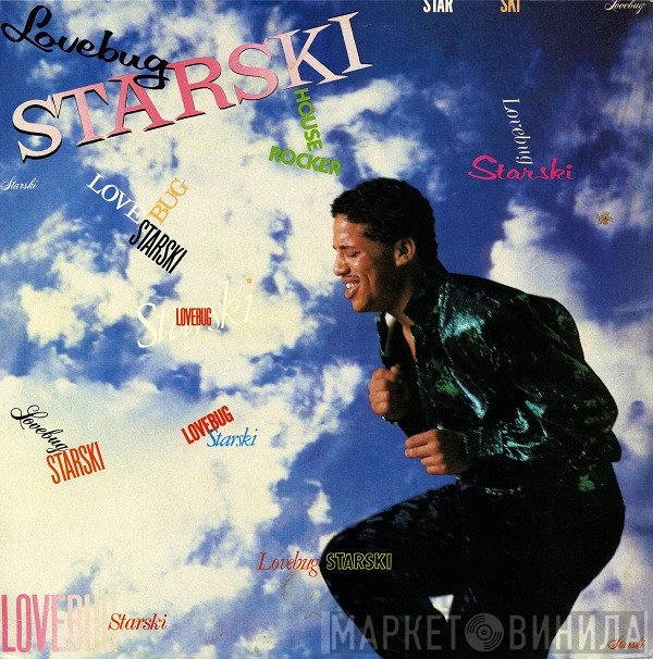 Lovebug Starski  - House Rocker