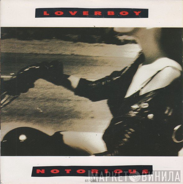 Loverboy  - Notorious
