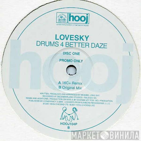 Lovesky - Drums 4 Better Daze